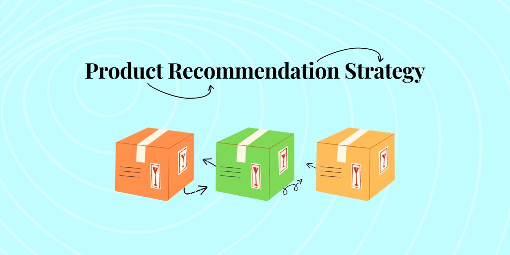 6 Best Product Recommendation Strategy For Ecommerce