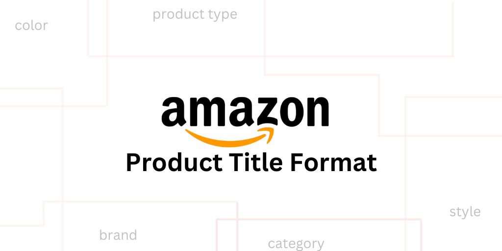 Amazon Product Title Format