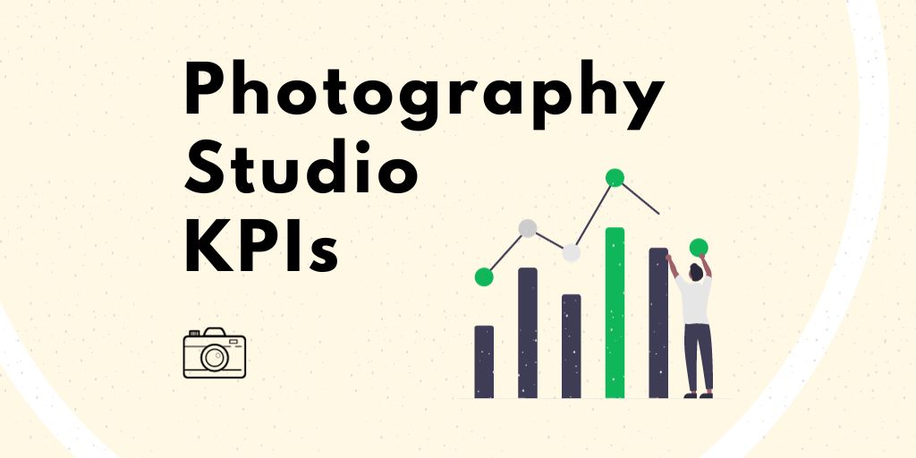 10 Photography Studio KPIs To Improve Productivity