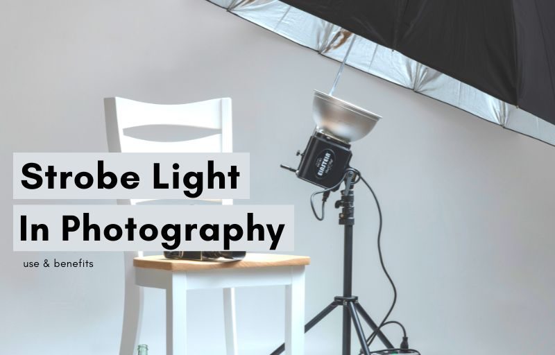 Strobe Light In Photography: Uses & Benefits