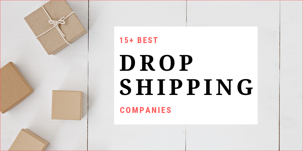 18 Best Dropshipping Companies Shortlisted by Experts
