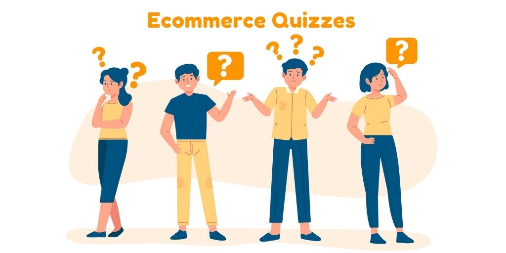 4 Tips and 5 Steps To Create The Best eCommerce Quizzes That Boosts Sales