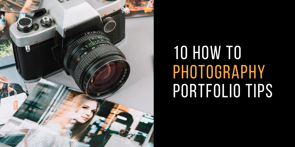 Best Photography Portfolio In 10 Steps Ultimate Guide